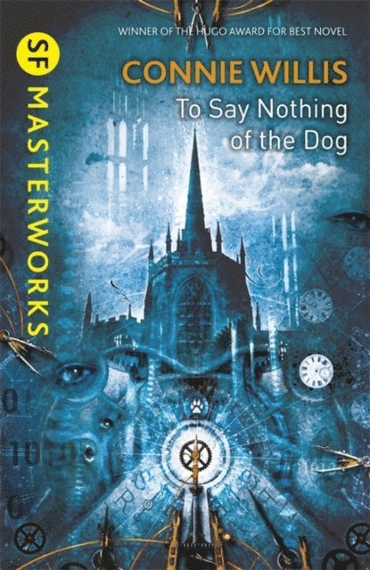 Connie Willis - To Say Nothing of the Dog, E-bok