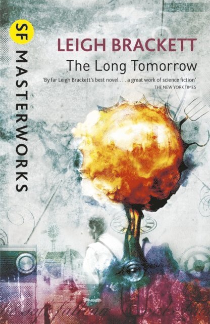 Leigh Brackett - Long Tomorrow, E-bok