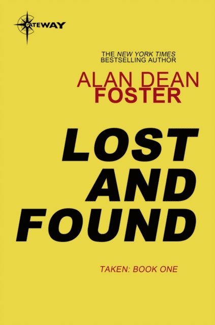 Alan Dean Foster - Lost and Found, E-bok
