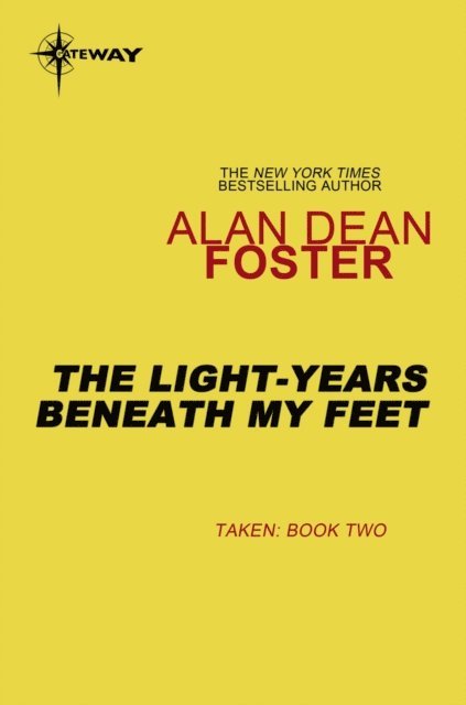 Alan Dean Foster - Light-Years Beneath My Feet, E-bok
