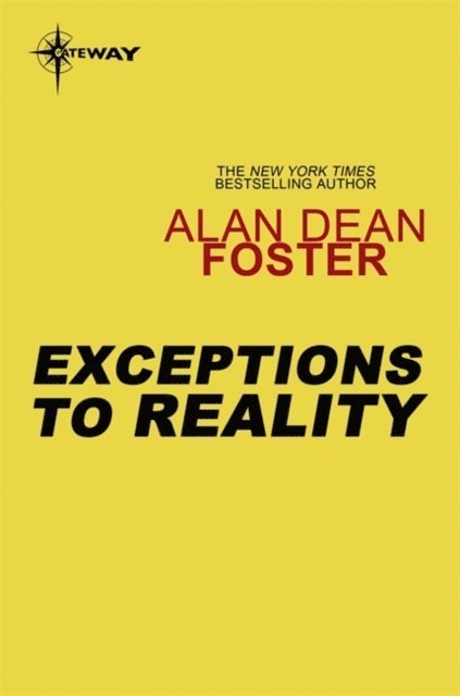 Alan Dean Foster - Exceptions to Reality, E-bok