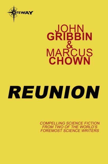 Marcus Chown, John Gribbin - Reunion, E-bok