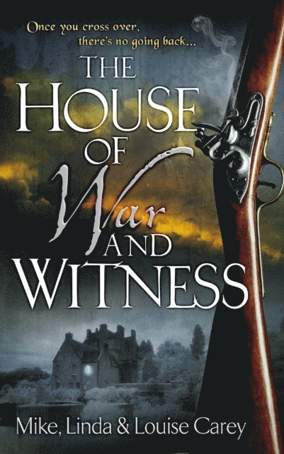 Louise Carey, Linda Carey, M. R. Carey - House of War and Witness, E-bok