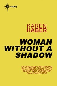 Woman Without A Shadow