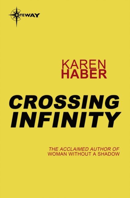 Karen Haber - Crossing Infinity, E-bok. Tillgänglighet: Lägg i varukorg
