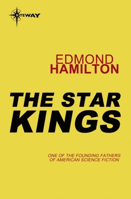 Edmond Hamilton - Star Kings, E-bok