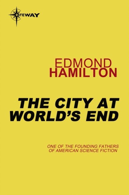 Edmond Hamilton - City at World's End, E-bok