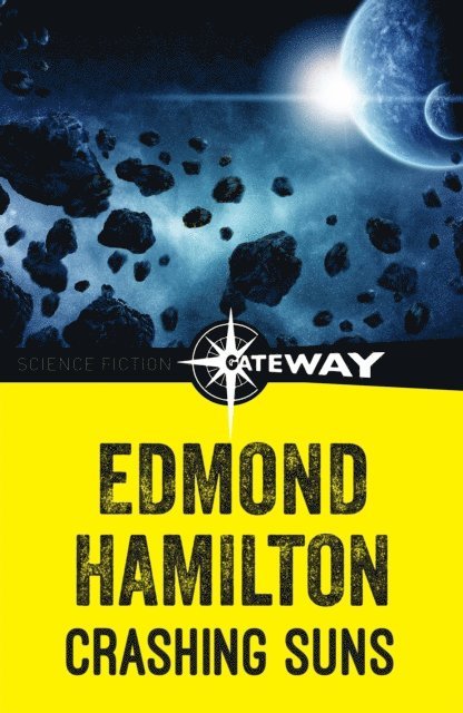 Edmond Hamilton - Crashing Suns, E-bok