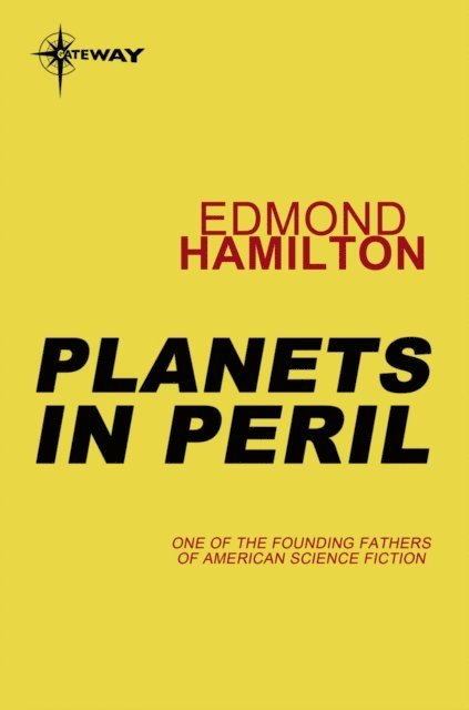 Edmond Hamilton - Planets in Peril, E-bok