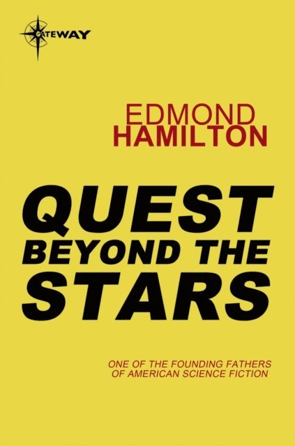 Edmond Hamilton - Quest Beyond the Stars, E-bok