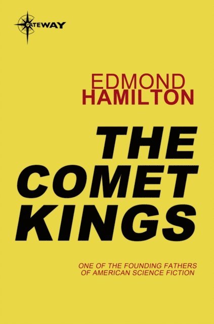Edmond Hamilton - Comet Kings, E-bok