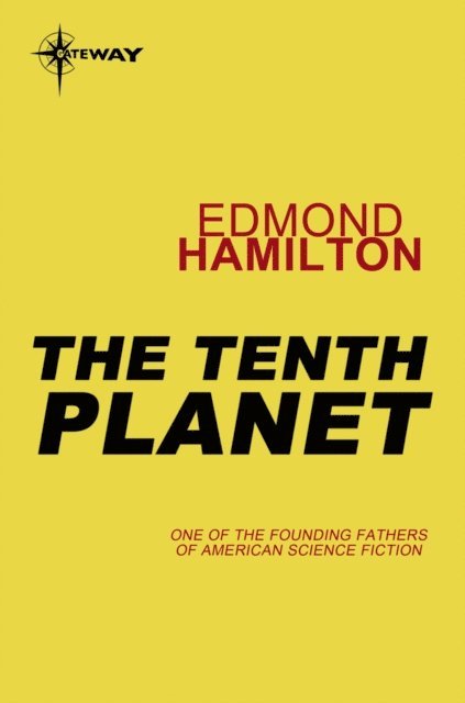 Edmond Hamilton - Tenth Planet, E-bok