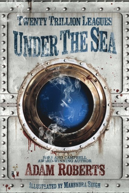 Adam Roberts - Twenty Trillion Leagues Under the Sea, E-bok