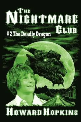 Howard Hopkins - Nightmare Club #2: The Deadly Dragon, Häftad. Tillgänglighet: Lägg i varukorg
