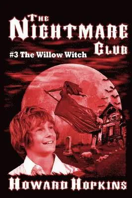 Howard Hopkins - Nightmare Club #3: The Willow Witch, Häftad. Tillgänglighet: Lägg i varukorg