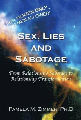 Sex, Lies and Sabotage