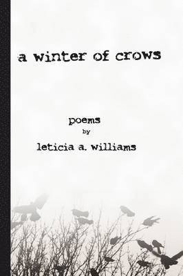 Leticia A Williams - winter of crows, Häftad