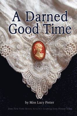 Miss Lucy Potter - Darned Good Time, Häftad