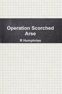 Operation Scorched Arse