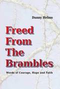 Freed From The Brambles