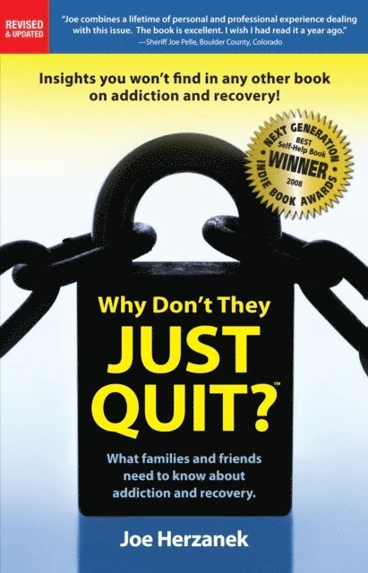 Joe Herzanek - Why Don't They Just Quit? What Families and Friends Need to Know about Addiction and Recovery., E-bok. Tillgänglighet: Lägg i varukorg