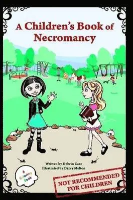 Debrin Case, Darcy Melton - Children's Book of Necromancy, Häftad. Tillgänglighet: Lägg i varukorg