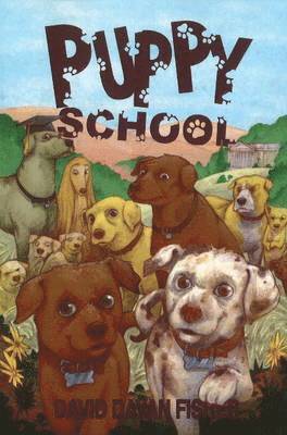 David Dayan Fisher - Puppy School, Häftad. Tillgänglighet: Lägg i varukorg
