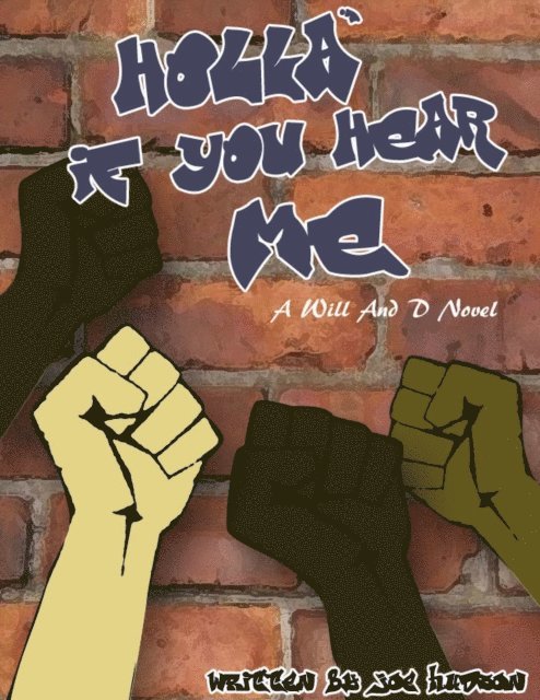 Joe Hudson - Holla' If You Hear Me, E-bok
