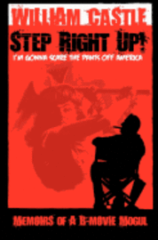 William Castle - STEP RIGHT UP!...I'm Gonna Scare the Pants Off America, Häftad. Tillgänglighet: Lägg i varukorg