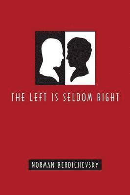Left Is Seldom Right