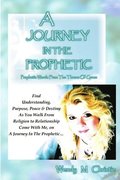 A Journey In The Prophetic