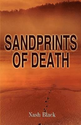 Nash Black - Sandprints of Death, Häftad