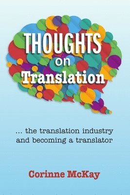 Corinne McKay - Thoughts on Translation, Häftad