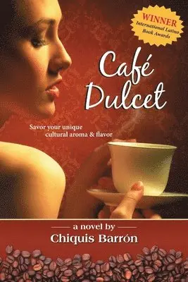Chiquis Barrón - Café Dulcet, Häftad. Tillgänglighet: Lägg i varukorg