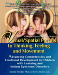 Visual/Spatial Portals to Thinking, Feeling and Movement: Advancing Competencies and Emotional Development in Children with Learning and Autism Spectr