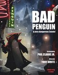 Bad Penguin: A very dangerous movie!