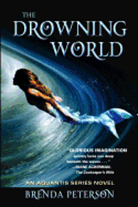 The Drowning World: An Aquantis Novel