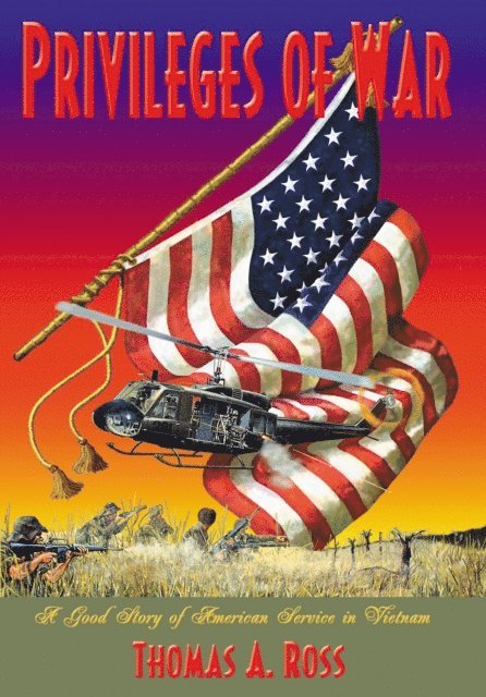 Thomas A. Ross - Privileges of War, E-bok