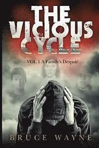 Bruce Wayne - The Vicious Cycle Volume 1: A Family's Despair, Häftad. Tillgänglighet: Lägg i varukorg
