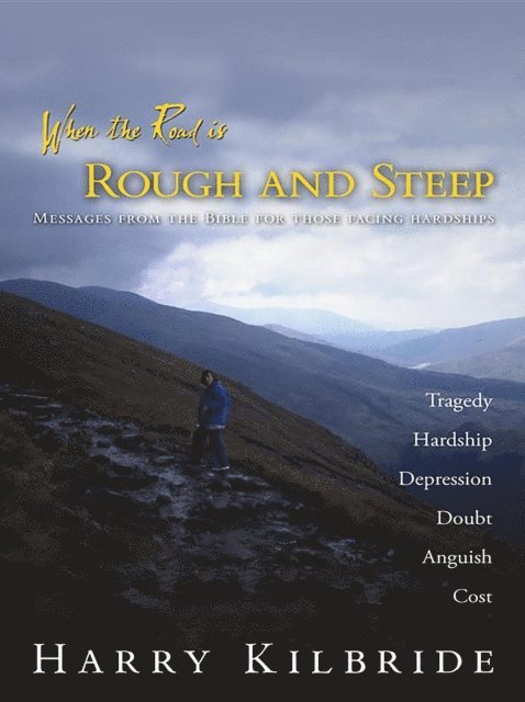 Harry Kilbride - When the Road Is Rough and Steep, E-bok. Tillgänglighet: Lägg i varukorg