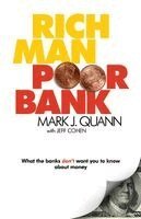 Mark J. Quann - Rich Man Poor Bank, Häftad. Tillgänglighet: Lägg i varukorg