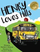 Patrick E. Brennan - Henry Loves Hills, Inbunden. Tillgänglighet: Lägg i varukorg