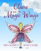 Katie Rutledge Overgard - Claire and the Magic Wings, Häftad. Tillgänglighet: Lägg i varukorg