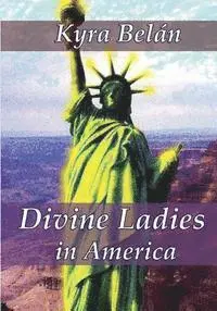 Kyra Belan - Divine Ladies in America, Häftad. Tillgänglighet: Lägg i varukorg