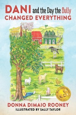 Donna Dimaio Rooney - Dani and the Day the Bully Changed Everything, Häftad