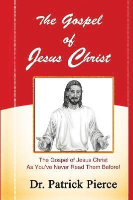 Patrick Pierce - Gospel of Jesus Christ, Häftad