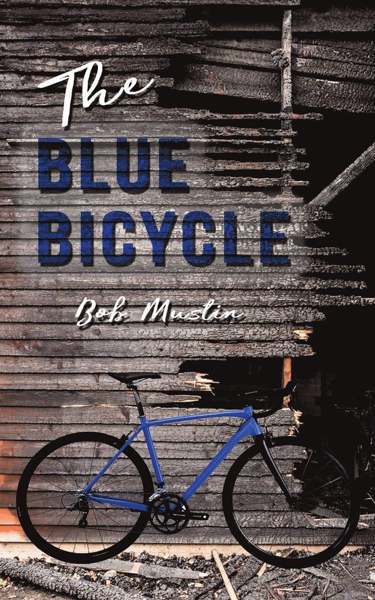 Bob Mustin - Blue Bicycle, Häftad. Tillgänglighet: Lägg i varukorg
