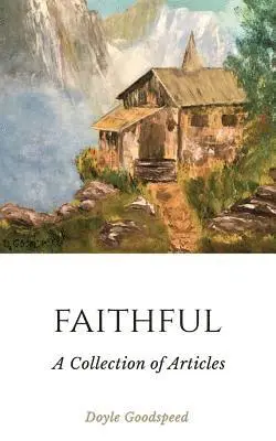 Doyle Goodspeed - Faithful, Häftad. Tillgänglighet: Lägg i varukorg