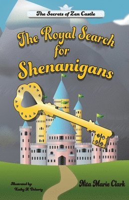 Nita Marie Clark - Royal Search for Shenanigans, Häftad