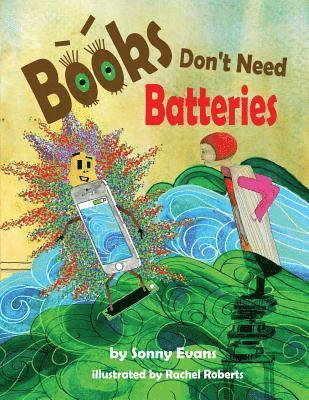 Sonny Evans - Books Don't Need Batteries, Häftad